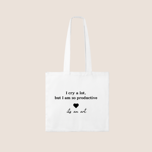 I cry a lot Tote